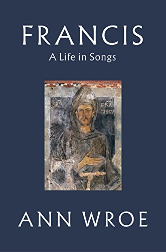 Stock image for Francis: A Life in Songs for sale by WorldofBooks