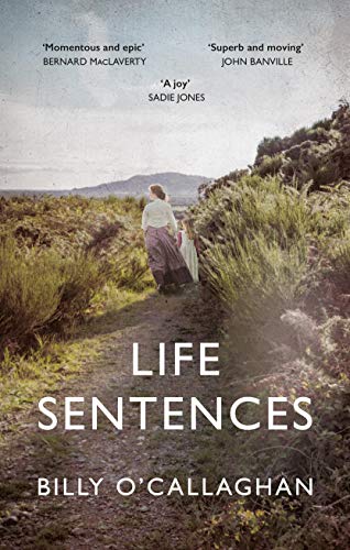 Beispielbild fr Life Sentences: the unforgettable Irish bestseller zum Verkauf von WorldofBooks