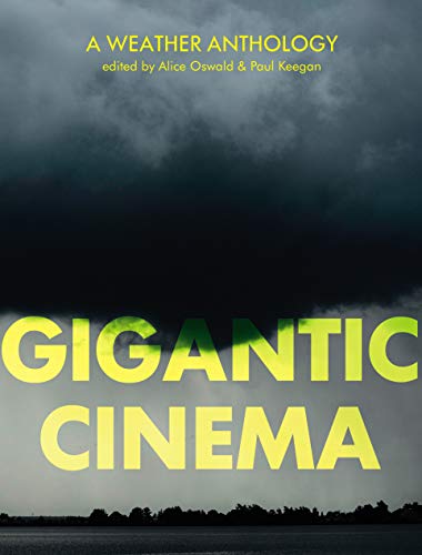 Beispielbild fr Gigantic Cinema: A Weather Anthology zum Verkauf von SecondSale