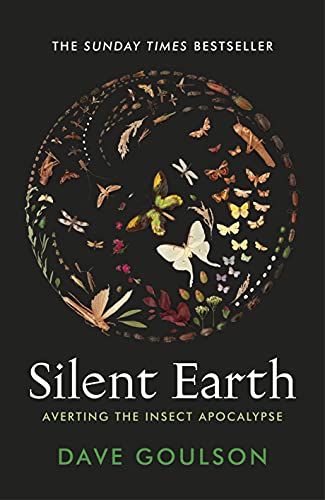 Imagen de archivo de Silent Earth: Averting the Insect Apocalypse a la venta por WorldofBooks