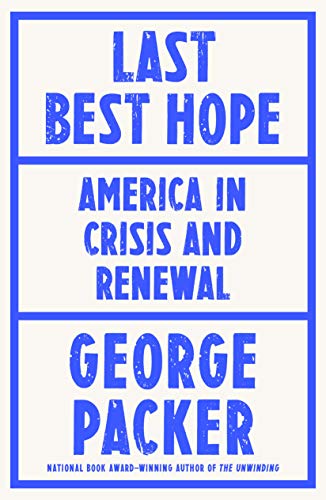 Imagen de archivo de Last Best Hope: America in Crisis and Renewal a la venta por AwesomeBooks