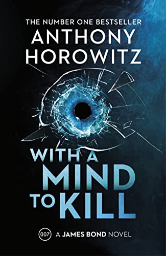 9781787333499: With a Mind to Kill: the action-packed Richard and Judy Book Club Pick (James Bond 007)