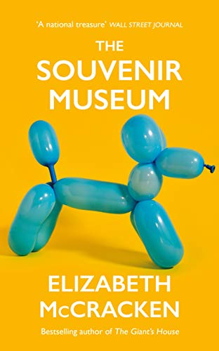 9781787333628: The Souvenir Museum: Elizabeth McCracken