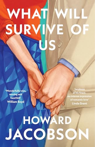 Beispielbild fr What Will Survive of Us: The moving and heartfelt new novel from the Booker Prize winner zum Verkauf von WorldofBooks