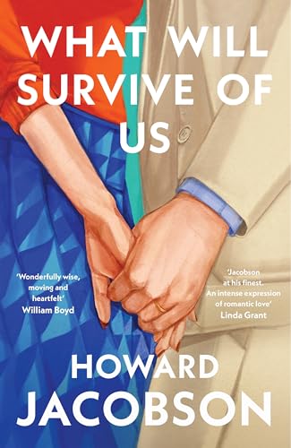 Imagen de archivo de What Will Survive of Us: The moving and heartfelt new novel from the Booker Prize winner a la venta por WorldofBooks