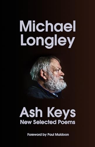 9781787334847: Ash Keys: New Selected Poems