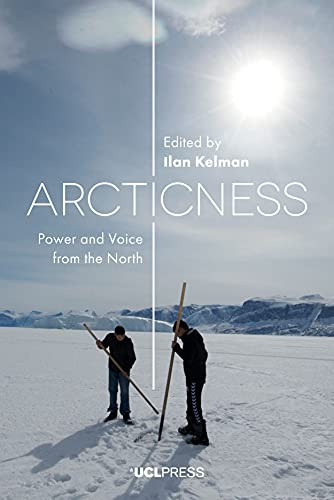 Beispielbild fr Arcticness : Power and Voice from the North zum Verkauf von Better World Books