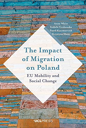 Imagen de archivo de The Impact of Migration on Poland: EU Mobility and Social Change a la venta por Revaluation Books