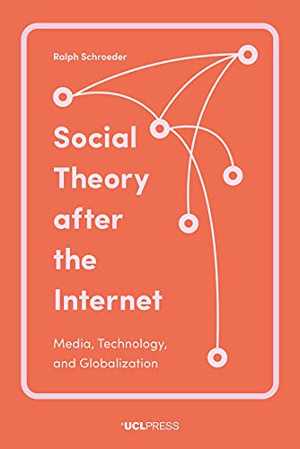 Stock image for Social Theory After the Internet Media, Technology, and Globalization for sale by PBShop.store US