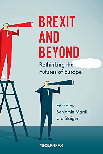 Imagen de archivo de Brexit and Beyond: Rethinking the Futures of Europe a la venta por WorldofBooks