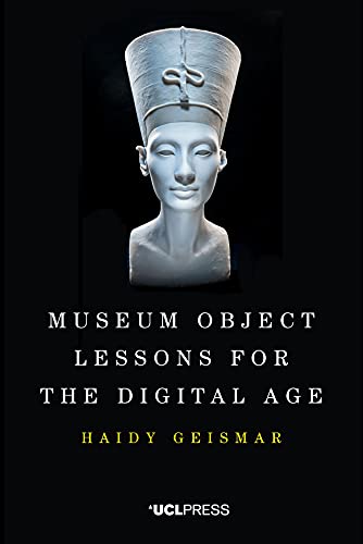 Stock image for Museum Object Lessons for the Digital Age for sale by PBShop.store US