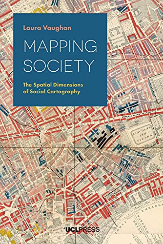 Imagen de archivo de Mapping Society: The Spatial Dimensions of Social Cartography a la venta por WorldofBooks