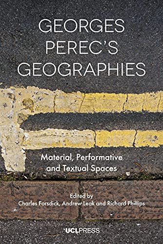 Beispielbild fr Georges Perecs Geographies Material, Performative and Textual Spaces zum Verkauf von PBShop.store US