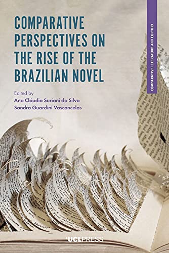 Beispielbild fr Comparative Perspectives on the Rise of the Brazilian Novel zum Verkauf von AHA-BUCH GmbH