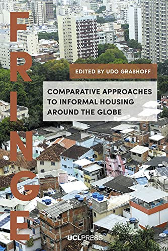 Imagen de archivo de Comparative Approaches to Informal Housing Around the Globe Fringe a la venta por PBShop.store US