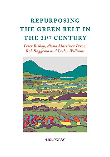 Beispielbild fr Repurposing the Green Belt in the 21st Century zum Verkauf von Books From California