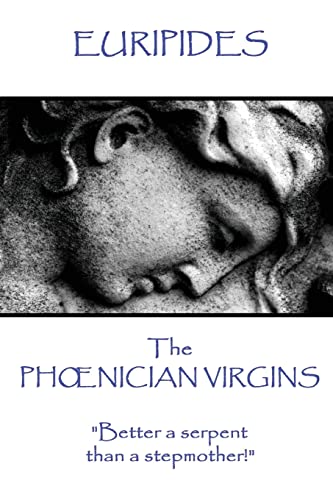 Stock image for Euripides - The Ph?nician Virgins for sale by Lucky's Textbooks
