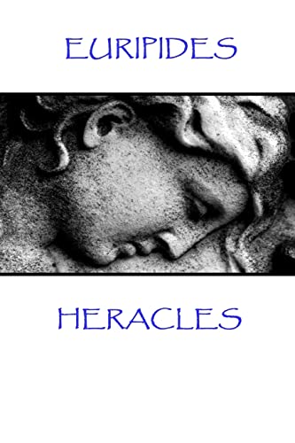 9781787371651: Euripides - Heracles: "The greatest pleasure of life is love"