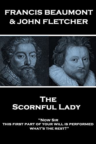 Imagen de archivo de Francis Beaumont & John Fletcher - The Scornful Lady a la venta por Lucky's Textbooks
