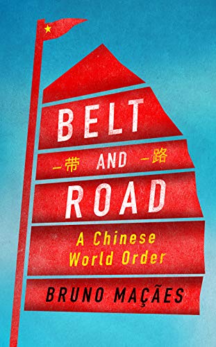 9781787380028: Belt and Road: A Chinese World Order