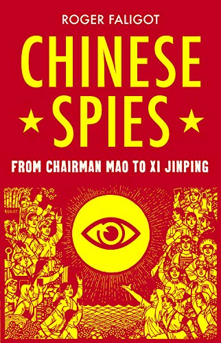 Beispielbild fr Chinese Spies: From Chairman Mao to Xi Jinping zum Verkauf von WorldofBooks