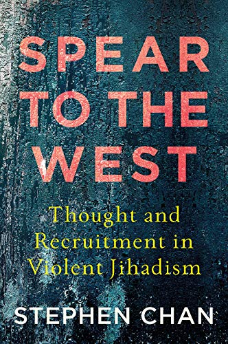 Stock image for Spear to the West: Thought and Recruitment in Violent Jihadism for sale by WorldofBooks