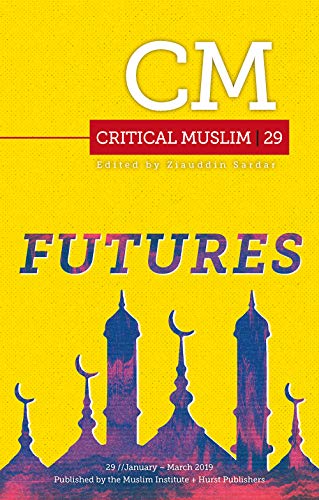 Stock image for Critical Muslim. 29 Futures for sale by Blackwell's