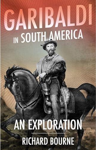 Beispielbild fr Garibaldi in South America zum Verkauf von Blackwell's