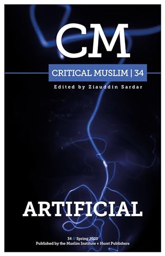 Beispielbild fr Critical Muslim 34: Artificial zum Verkauf von Reuseabook