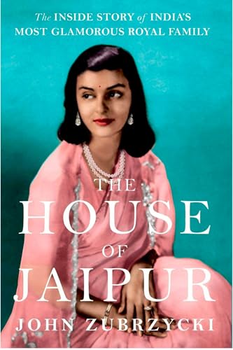 Beispielbild fr The House of Jaipur: The Inside Story of India's Most Glamorous Royal Family zum Verkauf von WorldofBooks