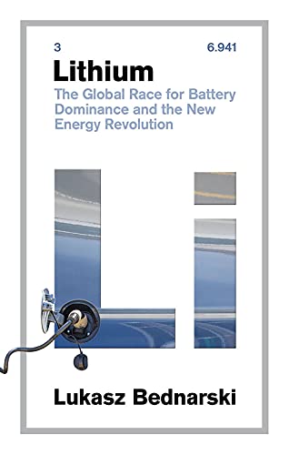Stock image for Lithium: The Global Race for Battery Dominance and the New Energy Revolution for sale by ThriftBooks-Atlanta