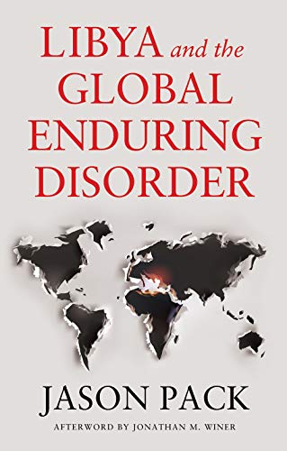 9781787385689: Libya and the Global Enduring Disorder