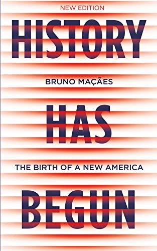 9781787386013: History Has Begun: The Birth of a New America