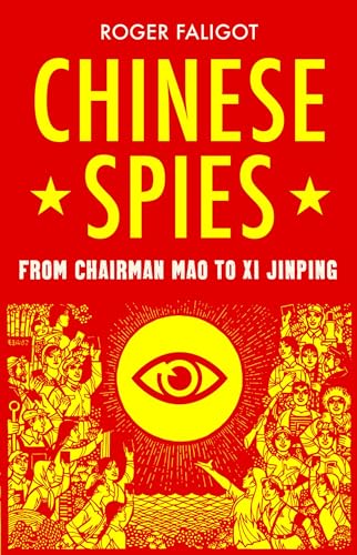 Beispielbild fr Chinese Spies: From Chairman Mao to Xi Jinping zum Verkauf von WorldofBooks