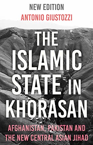 Stock image for The Islamic State in Khorasan for sale by Blackwell's