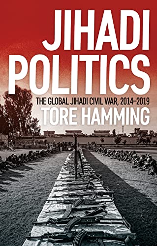 Beispielbild fr Jihadi Politics : The Global Jihadi Civil War, 2014-2019 zum Verkauf von AHA-BUCH GmbH