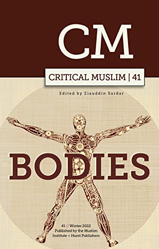 Stock image for Critical Muslim 41: Bodies for sale by AwesomeBooks