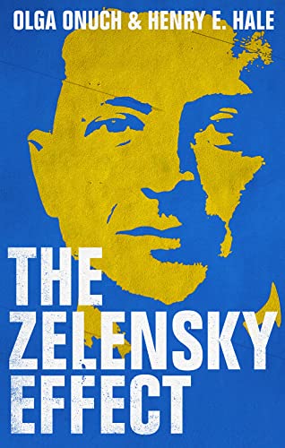 Beispielbild fr The Zelensky Effect (New Perspectives on Eastern Europe & Eurasia) zum Verkauf von WorldofBooks