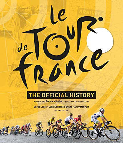 Stock image for Le Tour de France: The Official History for sale by SecondSale