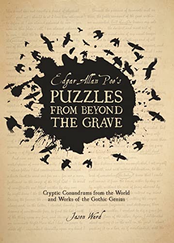 Stock image for Edgar Allan Poe's Puzzles from Beyond the Grave : Cryptic Conundrums from the World and Works of the Gothic Genius for sale by Better World Books
