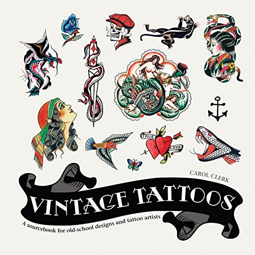 Beispielbild fr Vintage Tattoos: A Sourcebook for Old-School Designs and Tattoo Artists zum Verkauf von WorldofBooks