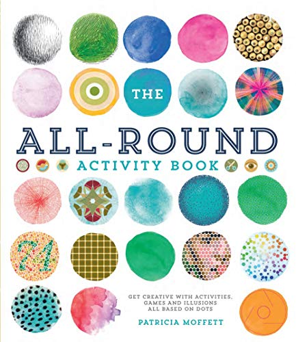 Beispielbild fr The All-Round Activity Book: Get creative with activities, games and illusions all based on dots zum Verkauf von WorldofBooks