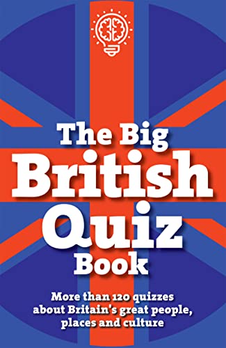 Beispielbild fr The Big British Quiz Book: More than 120 quizzes about Britain's great people, places and culture (The Pub Quiz Book series) zum Verkauf von WorldofBooks