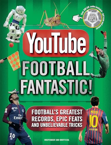 Stock image for YouTube Football Fantastic: Football's greatest records, epic feats and unbelievable tricks for sale by WorldofBooks
