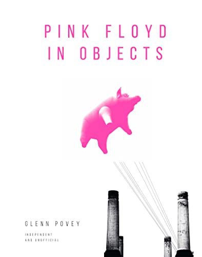 Beispielbild fr Pink Floyd in Objects zum Verkauf von Powell's Bookstores Chicago, ABAA