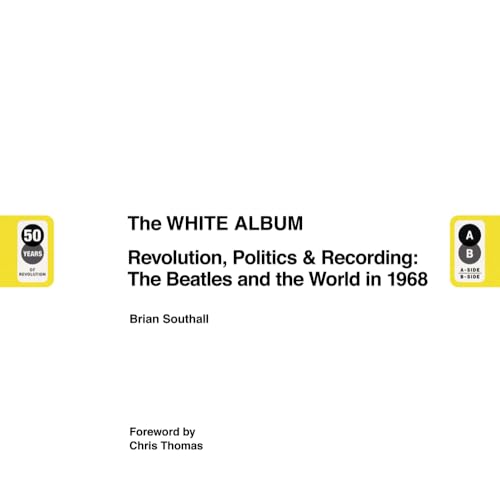 9781787391871: The White Album: Revolution, Politics & Recording: The Beatles and the World in 1968