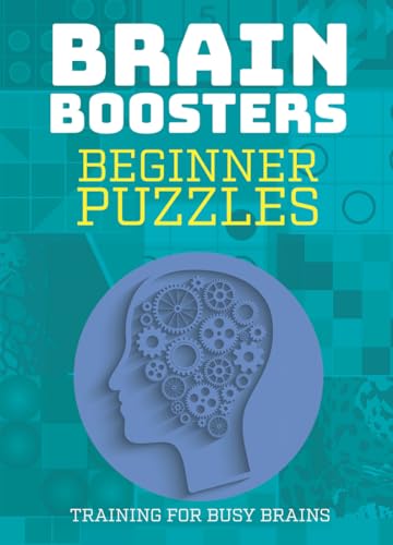 Stock image for Brain Boosters: Beginner Puzzles: Training For Busy Brains for sale by WorldofBooks