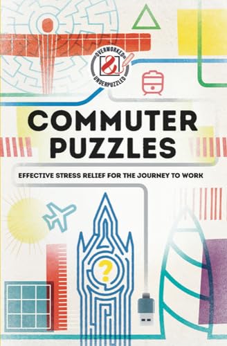 Beispielbild fr Commuter Puzzles: Even the journey to work can be puzzling! (Overworked and Underpuzzled) zum Verkauf von WorldofBooks