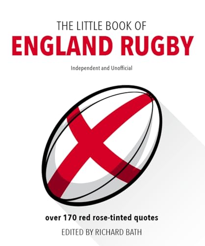 Beispielbild fr The Little Book of England Rugby: Over 170 red rose-tinted quotes zum Verkauf von WorldofBooks