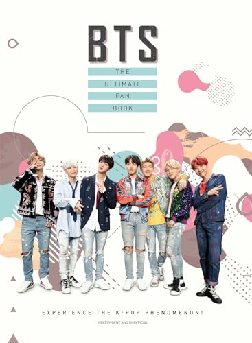 Beispielbild fr BTS: The Ultimate Fan Book: Experience the K-Pop Phenomenon! (Y) zum Verkauf von Wonder Book